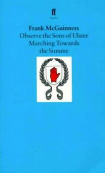 Paperback Observe the Sons of Ulster Marching Towards the Somme: A Play Book