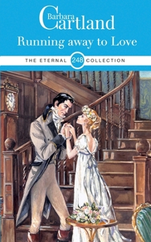 Running Away to Love - Book #248 of the Eternal Collection