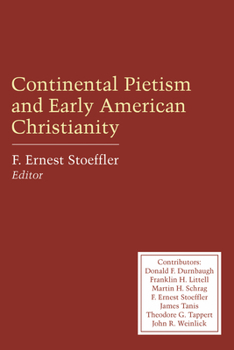 Paperback Continental Pietism and Early American Christianity Book