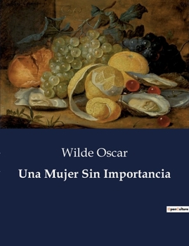 Paperback Una Mujer Sin Importancia [Spanish] Book