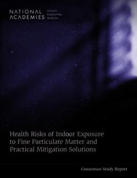 Paperback Health Risks of Indoor Exposure to Fine Particulate Matter and Practical Mitigation Solutions Book