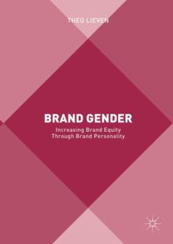 Hardcover Brand Gender: Increasing Brand Equity Through Brand Personality Book