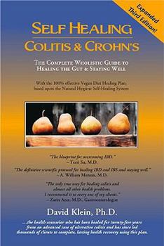 Paperback Self Healing Colitis & Crohn's: The Complete Wholistic Guide to Healing the Gut & Staying Well Book