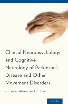 Hardcover Clinical Neuropsychology and Cognitive Neurology of Parkinson's Disease and Other Movement Disorders Book