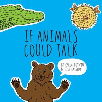 Hardcover If Animals Could Talk Book
