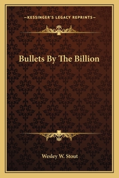 Paperback Bullets By The Billion Book
