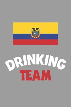 Paperback Drinking Team Notebook: Lined Journal, 120 Pages, 6 x 9, Ecuador Flag Beer Olympics Gift Journal Matte Finish Book