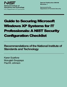 Paperback Guide to Securing Microsoft Windows XP Systems for IT Professionals: A NIST Security Configuration Checklist Book