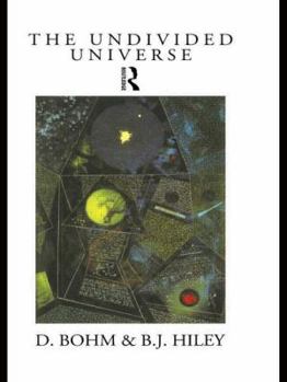 Paperback The Undivided Universe: An Ontological Interpretation of Quantum Theory Book