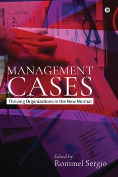 Paperback Management Cases: Thriving Organizations in the New Normal Book