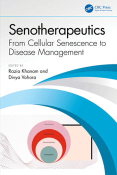 Hardcover Senotherapeutics: From Cellular Senescence to Disease Management Book