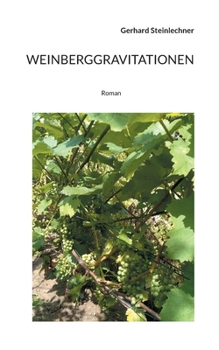 Paperback Weinberggravitationen: Roman [German] Book