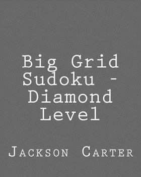 Paperback Big Grid Sudoku - Diamond Level: Easy to Read, Large Grid Sudoku Puzzles Book