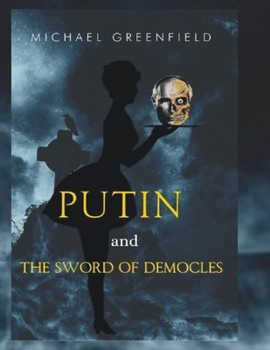 Paperback Putin and the Sword of Democles Book