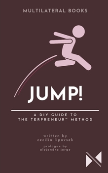 Paperback Jump!: A DIY Guide to The Terpreneur(TM) Method Book