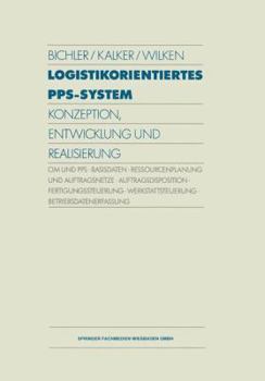 Paperback Logistikorientiertes Pps-System: Konzeption, Entwicklung Und Realisierung [German] Book