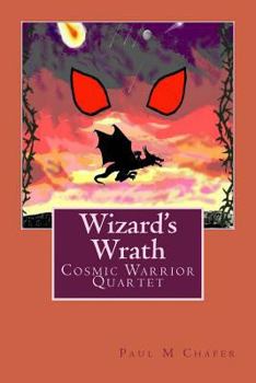 Paperback Wizard's Wrath: Cosmic Warrior Series Book