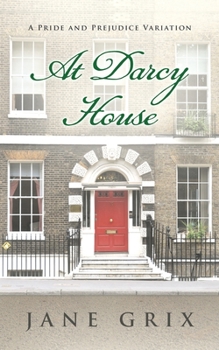 Paperback At Darcy House: A Pride and Prejudice Variation Book