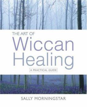 Paperback The Art of Wiccan Healing Book