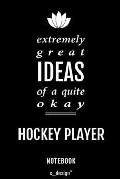Paperback Notebook for Hockey Players / Hockey Player: awesome handy Note Book [120 blank lined ruled pages] Book