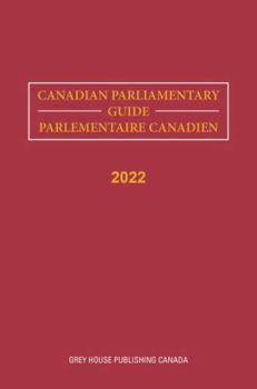 Hardcover Canadian Parliamentary Guide, 2022: Includes Free Online Access Book