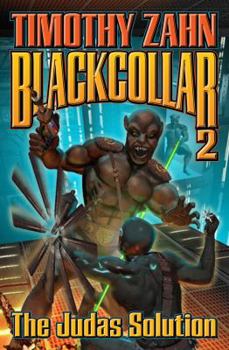 The Judas Solution (Blackcollar, #3) - Book #3 of the Blackcollar