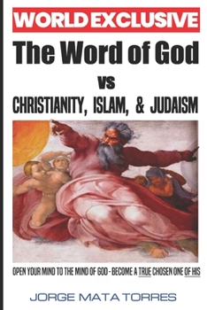 Paperback The Word of God vs Christianity, Islam, & Judaism Book