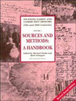 Paperback Sources and Methods for Family and Community Historians: A Handbook (Studying Family and Community History, Series Number 4) Book