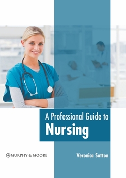 Hardcover A Professional Guide to Nursing Book