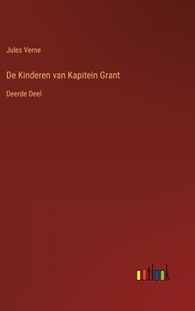 Die Kinder Des Kapitan Grant: Band 3 - Book  of the Les Enfants du capitaine Grant (3 volumes)