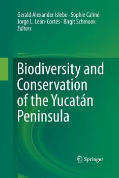 Paperback Biodiversity and Conservation of the Yucatán Peninsula Book