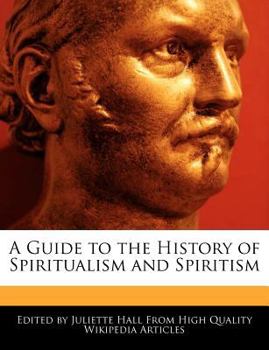 Paperback A Guide to the History of Spiritualism and Spiritism Book