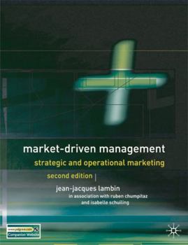 Paperback Market-Driven Management, Second Edition: Strategic and Operational Marketing Book