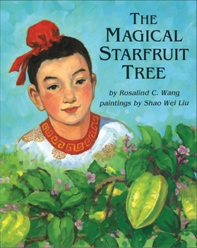 Hardcover The Magical Starfruit Tree: A Chinese Folktale Book