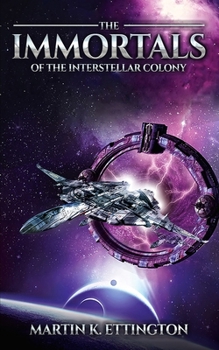 Paperback Immortals of the Interstellar Colony Book