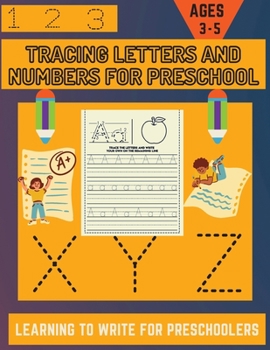 Paperback Tracing Letters And Numbers For Preschool: ABC Tracing Book For Preschool & Number Tracing Book - Letter and Number Tracing Book For Kids Ages 3-5 - L Book