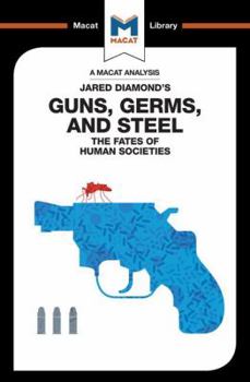 Paperback An Analysis of Jared Diamond's Guns, Germs & Steel: The Fate of Human Societies Book