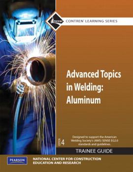 Paperback Advanced Topics in Welding: Aluminum Trainee Guide, Paperback Book