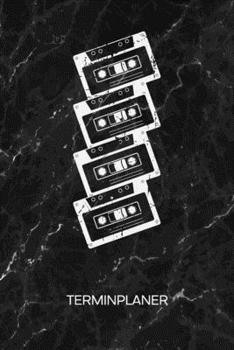 TERMINPLANER: Kinder der 90er Kalender Retro Musik Kassette Terminkalender - 80er Jahre Party Wochenplaner Retro Musik Wochenplanung Party Taschenkalender Songs To-Do Liste Termine (German Edition)
