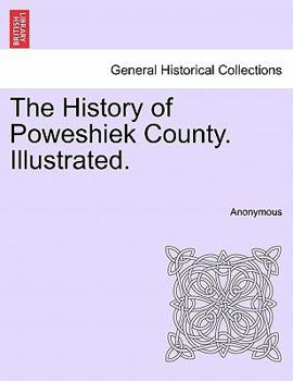 Paperback The History of Poweshiek County. Illustrated. Book