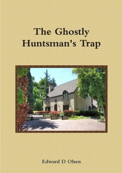 Paperback The Ghostly Huntsman's Trap Book