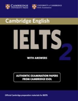 Cambridge IELTS 2 Student's Book with Answers: Examination Papers from the University of Cambridge Local Examinations Syndicate (Cambridge Books for Cambridge Exams) - Book  of the Cambridge Practice Tests for IELTS (1996-2020)