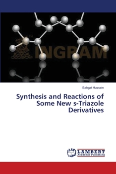 Paperback Synthesis and Reactions of Some New s-Triazole Derivatives Book