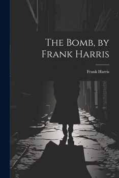 Paperback The Bomb, by Frank Harris Book
