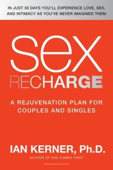Paperback Sex Recharge: A Rejuvenation?plan for Couples and Singles Book