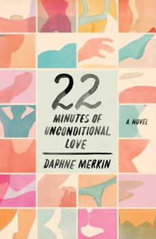 Hardcover 22 Minutes of Unconditional Love Book