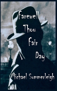 Paperback Farewell Thou Fair Day Book