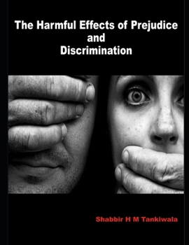 Paperback The Harmful Effects of Prejudice and Discrimination Book