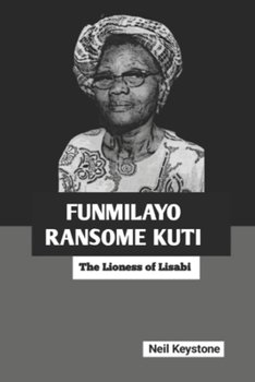 Paperback Funmilayo Ransome Kuti: The Lioness of Lisabi Book