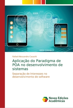 Paperback Aplicação do Paradigma de POA no desenvolvimento de sistemas [Portuguese] Book